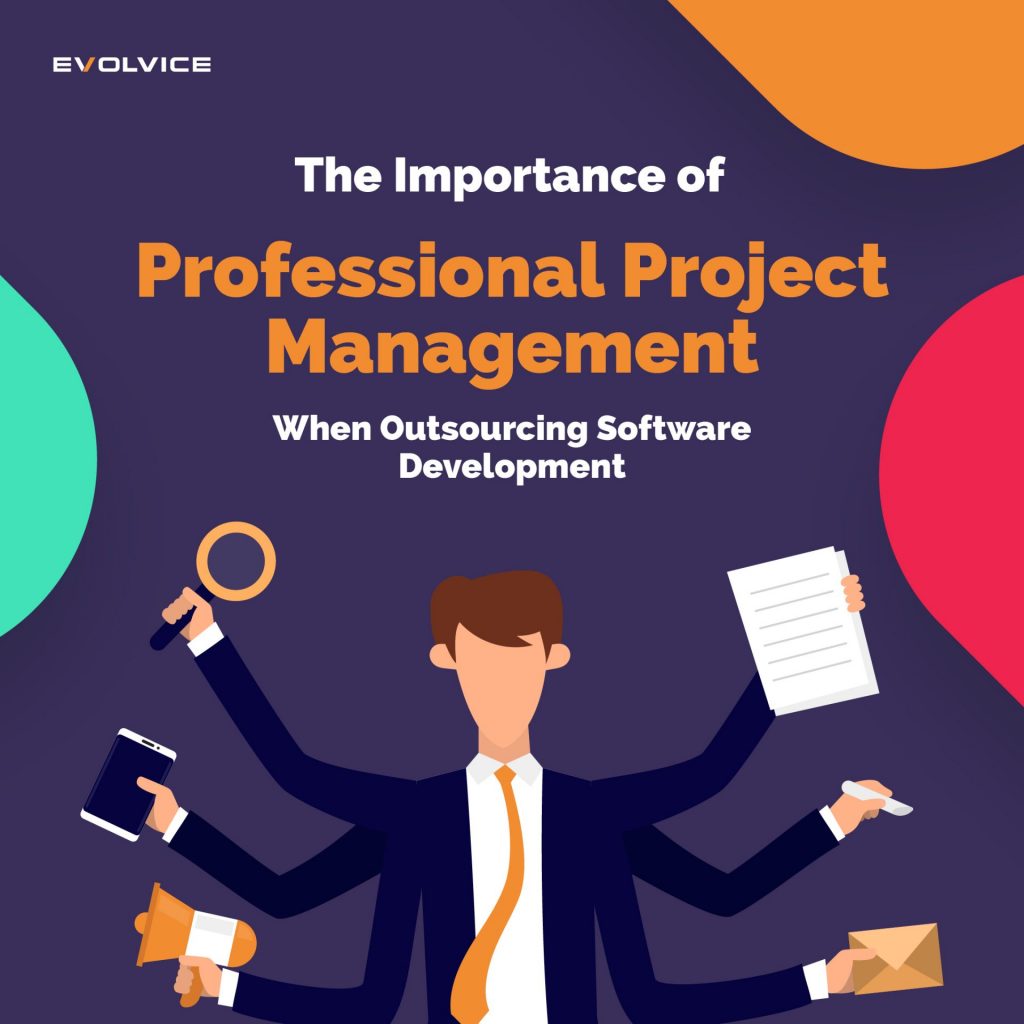 The Importance of Professional Project Management When Outsourcing Software Development